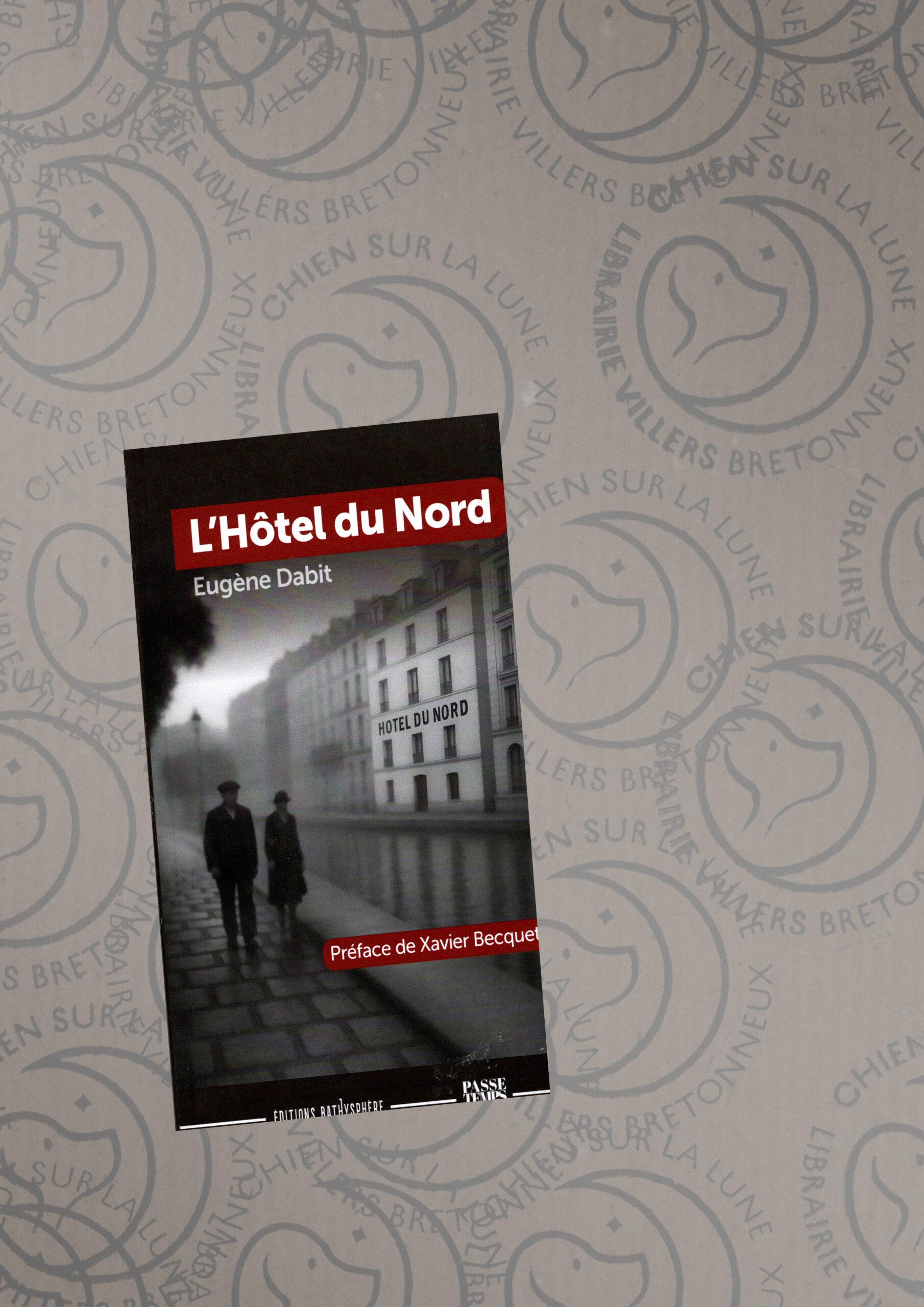 Eugène DABIT et « L’Hôtel du Nord »,
de Mers-les-Bains à Sébastopol.
Une soirée animée par Xavier BECQUET
